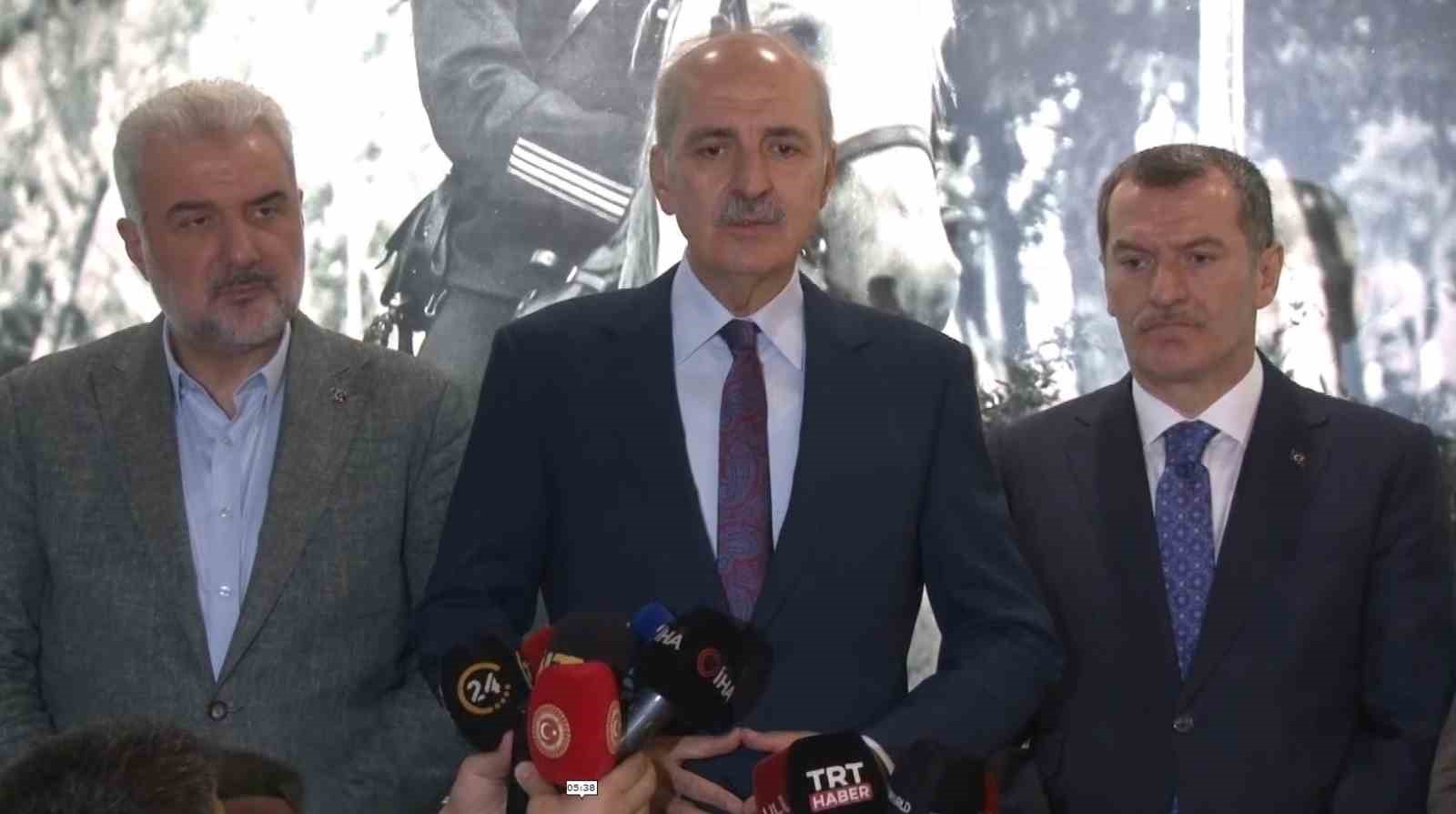 Numan Kurtulmuş: ”Biz barıştan yanayız”