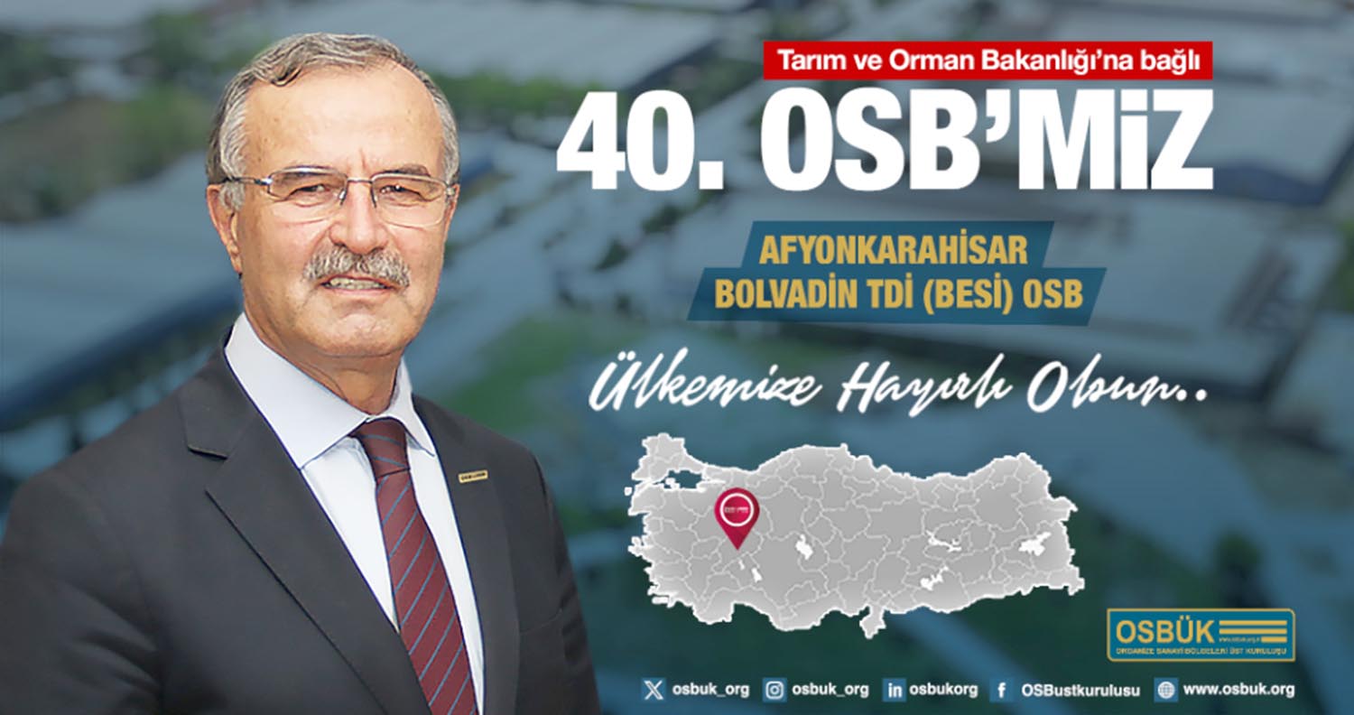 Bakanlığa bağlı 40. TDİOSB kuruldu