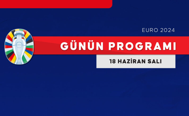 EURO 2024’te günün programı