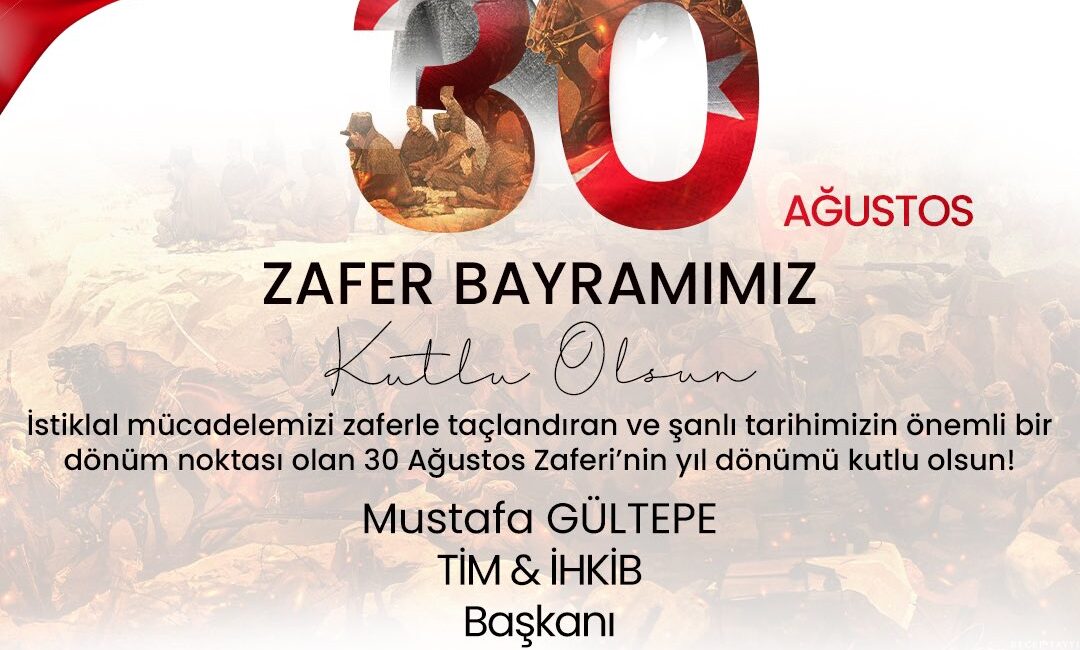 30 Ağustos Zaferi’nin yıl