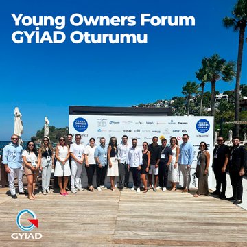 GYİAD Genç Liderlerle Buluştu: Young Owners Forum