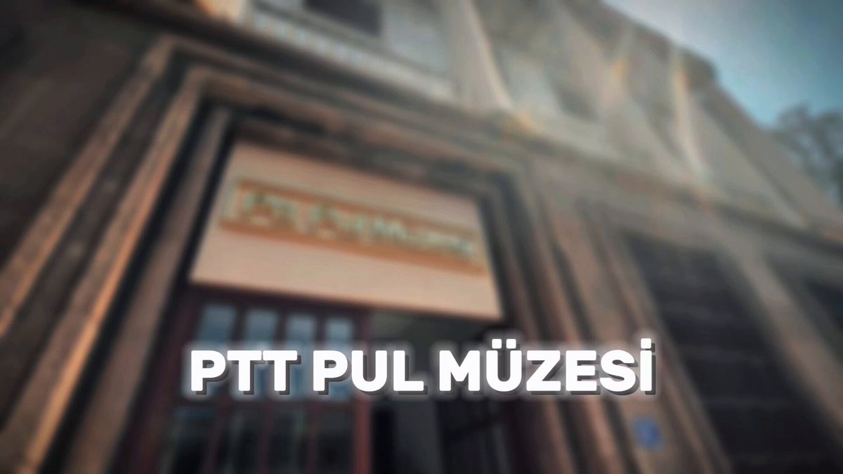 PTT Pul Müzesi Ankara’da Ziyaretçileri Ağırlıyor