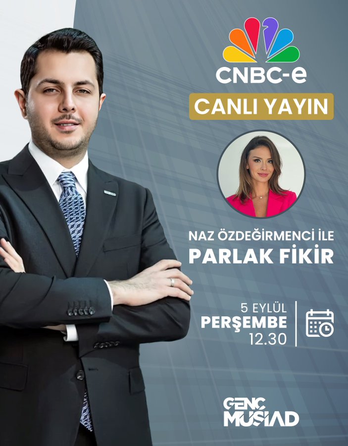 Genç MÜSİAD Başkanı CNBC-e’de Canlı Yayın Konuğu