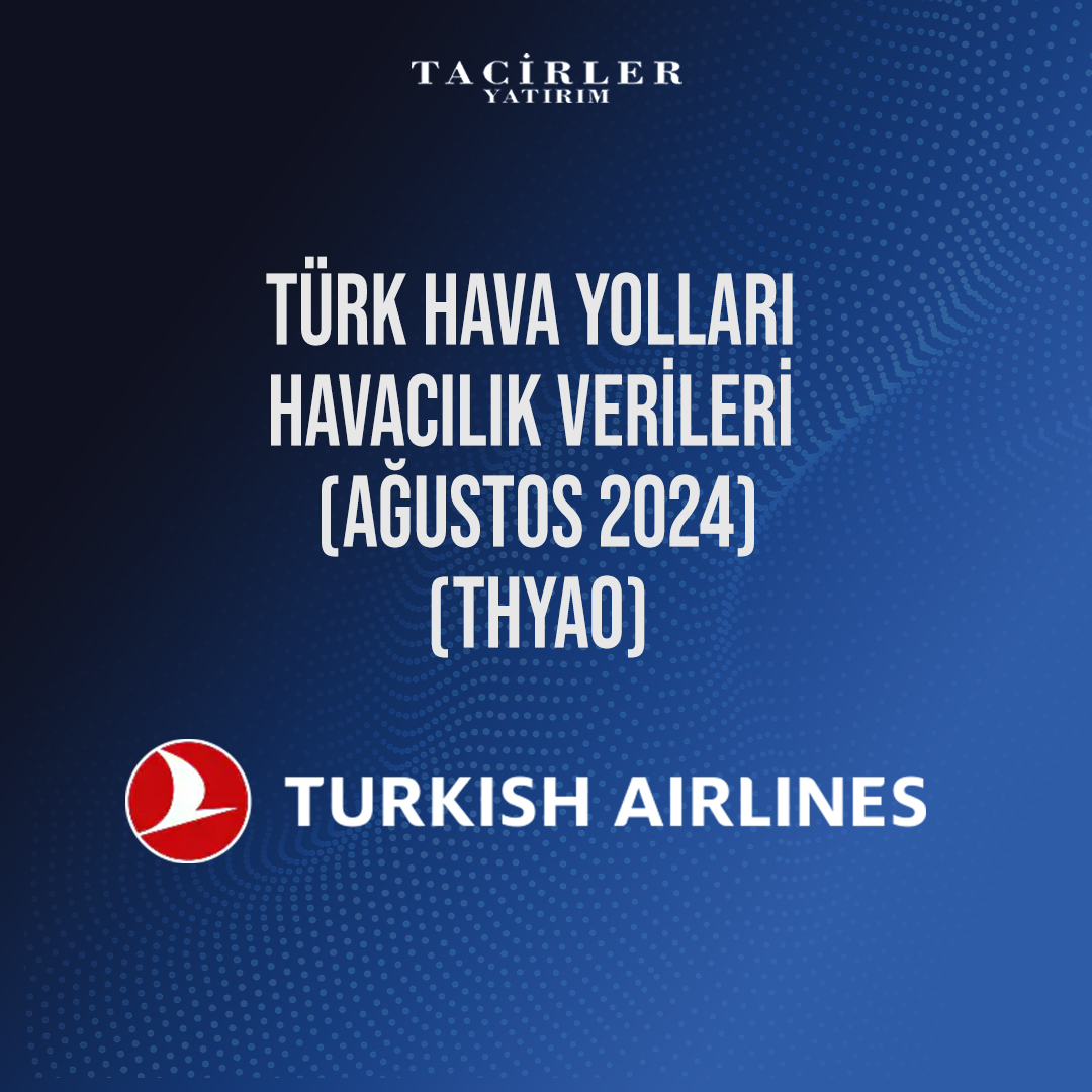 Türk Hava Yolları Ağustos Ayı İstatistiklerini Açıkladı