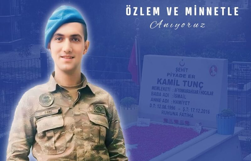 “Aziz Şehidimiz Kamil Tunç’a minnetle”