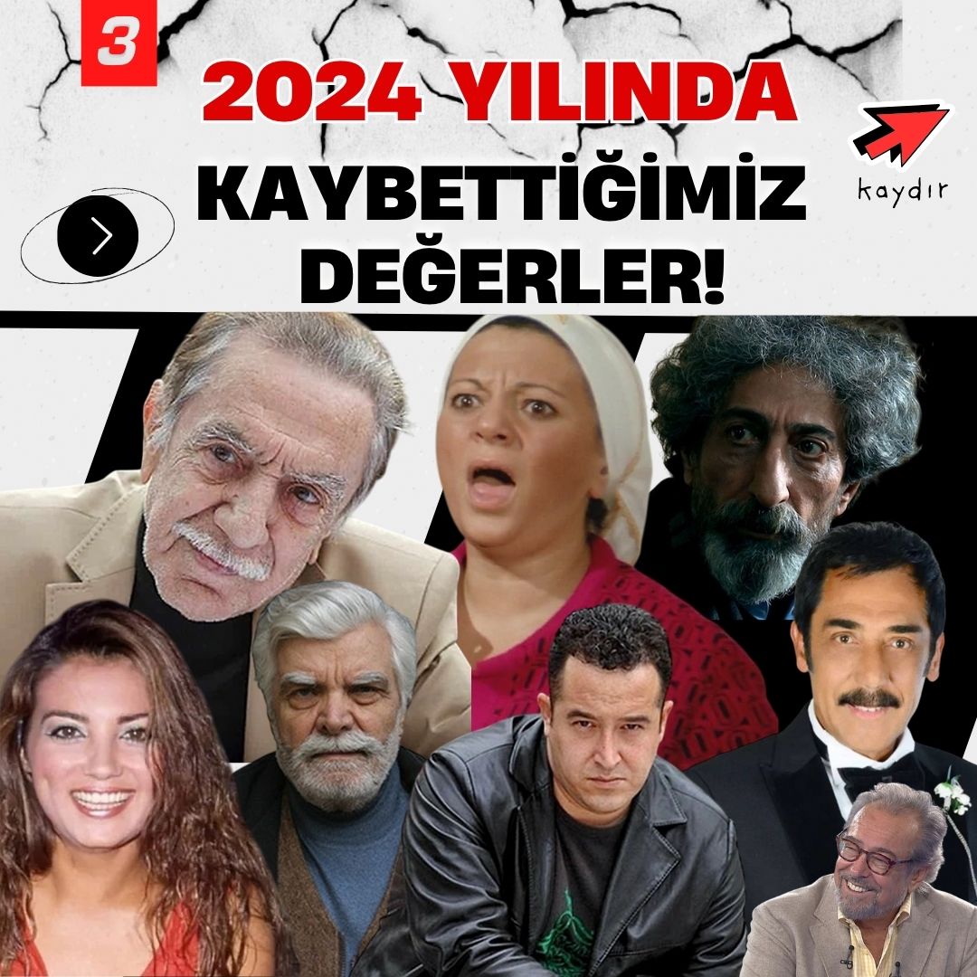 2024 yılında kaybettiğimiz değerler