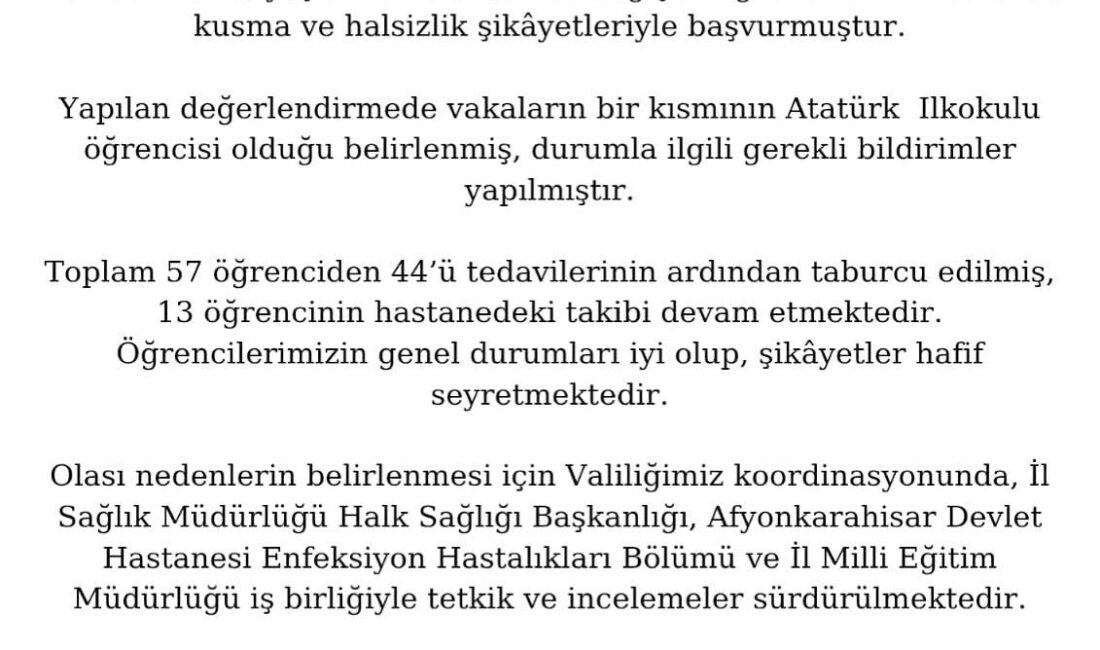 Yapılan ilk değerlendirmelerde vakaların bir kısmının Atatürk İlkokulu öğrencileri olduğu