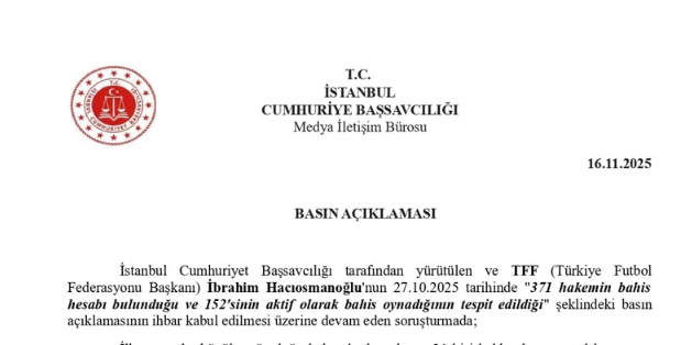 İstanbul Cumhuriyet Başsavcılığı, TFF’nin futbolcu ve hakemlerin isimlerini açıklayarak sürecini