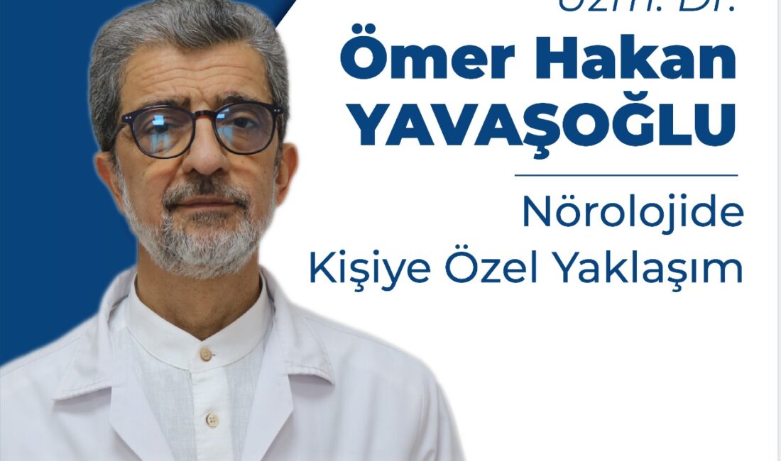 Uzman Doktor Ömer Hakan Yavaşoğlu, nörolojik hastalıklarda tek tip bir