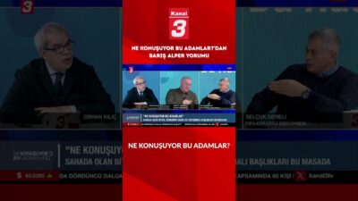 Ne Konuşuyor Bu Adamlar?’dan dikkat çeken Barış Alper yorumları. 📶https://kanal3.com.tr/