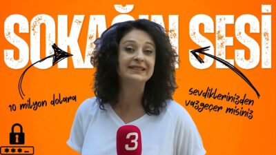 🎤Sokağın Sesi: 10 milyon dolara sevdiklerinizden vazgeçer misiniz? ❓Bugün de
