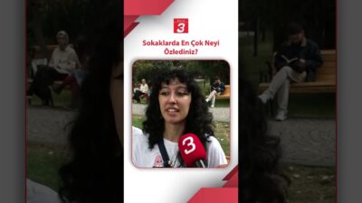 🎤Sokağın Sesi: Sokaklarda en çok neyi özlediniz? 💬 Peki, siz