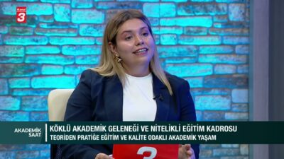 Akademik Saat programında bu hafta, sunucu Berna Uğur Türksoy’un konuğu
