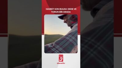 Geçenlerde duygusal bir veda ile ayrılan dede ve torun, şimdi