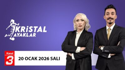 Kristal Ayaklar | 20 Ocak 2026 📶https://kanal3.com.tr/ Sosyal Medya Hesaplarımızı