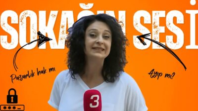 Sokağın Sesi’nde halkımıza sorduk: “Pazarlık yapmak bir hak mı, yoksa