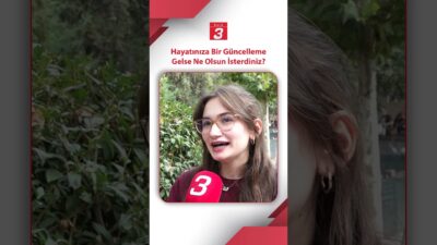 “Hayatınıza bir güncelleme gelse, ne olsun isterdiniz?” Kimisi “daha fazla