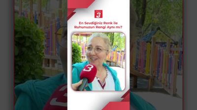 Sokağın Sesi: En sevdiğiniz renk ile ruhunuzun rengi aynı mı?