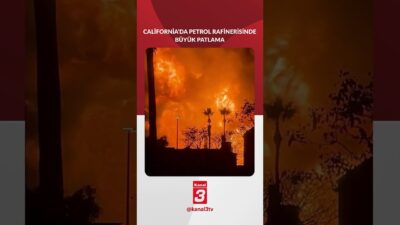 ABD’nin California eyaletinde bir petrol rafinerisinde patlama meydana geldi. 📶https://kanal3.com.tr/