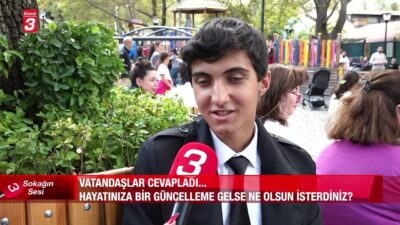 Sokağın Sesi bu bölümde soruyor: “Hayatınıza bir güncelleme gelse, ne