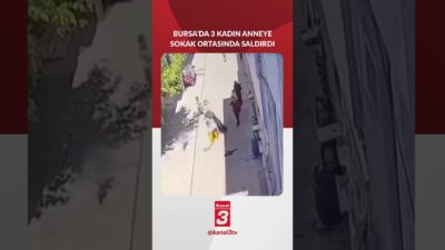 Bursa Yıldırım’da kucağında çocuğu olan anne, sokak ortasında 3 kadın