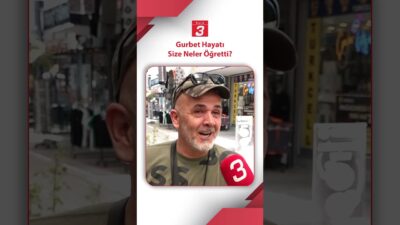 Sokağın Sesi: Gurbet Hayatı Size Neler Öğretti? Peki, siz ne