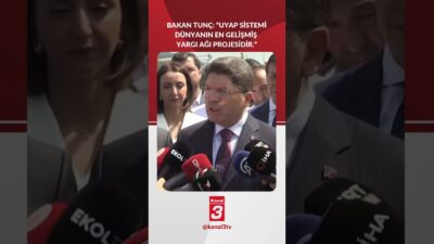 Yılmaz Tunç: “UYAP sistemi ile ilgili laf edenler var. Dünyanın