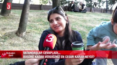 🎤Sokağın Sesi: Bugüne Kadar Verdiğiniz En Cesur Karar Neydi? 💬