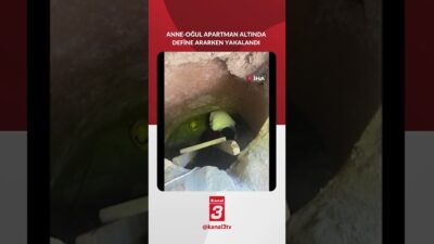 Rüyasında define gören kadın oğluyla birlikte 5 katlı apartmanın altında