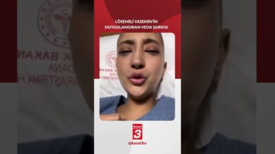 Adana’da uzun süredir lösemiyle mücadele eden Yasemin Nenni (19) tedavi
