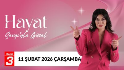 Hayat Sevgi’yle Güzel | 11 Şubat 2026 Sevgi Aka ile