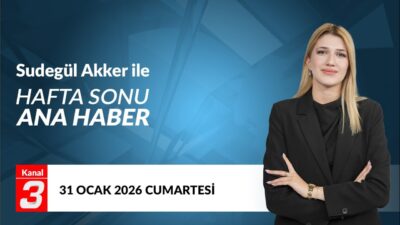 Sudegül Akker İle Hafta Sonu Ana Haber | 31 Ocak