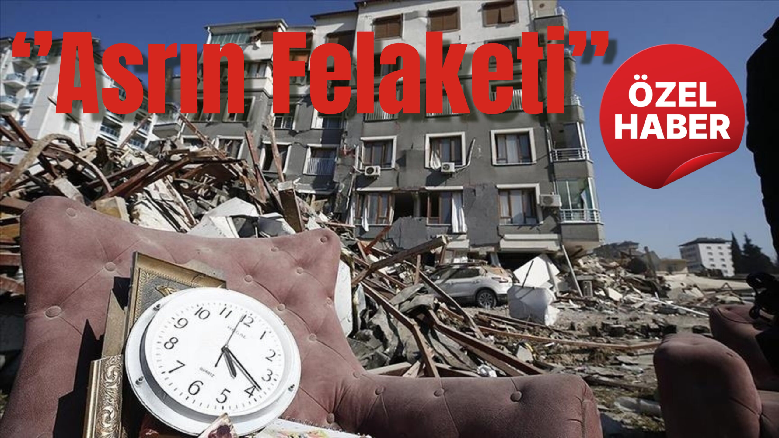 6 Şubat 2023’te Kahramanmaraş merkezli meydana gelen ve “asrın felaketi”