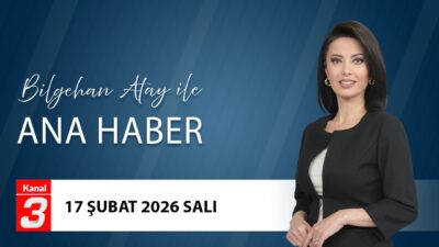Bilgehan Atay İle Ana Haber | 17 Şubat 2026 Bilgehan