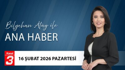 Bilgehan Atay İle Ana Haber | 16 Şubat 2026 Bilgehan