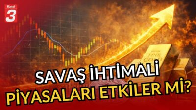 Savaş ihtimali piyasaları nasıl etkiler? | Trump ve FED tartışmaları