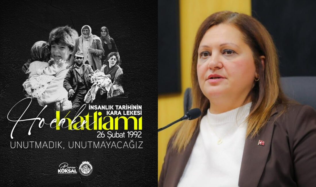 Burcu Köksal, Hocalı Katliamı’nın yıl dönümü dolayısıyla bir anma mesajı