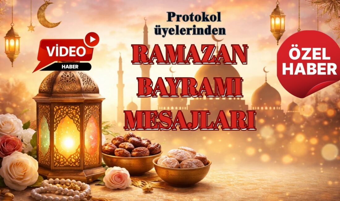 Afyonkarahisar başta olmak üzere birçok protokol üyesinin Ramazan Bayramı mesajları,