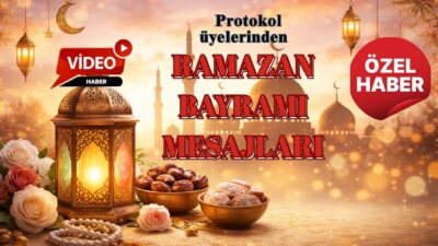 Afyonkarahisar başta olmak üzere birçok protokol üyesinin Ramazan Bayramı mesajları,