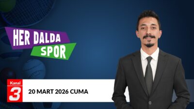 Her Dalda Spor | 20 Mart 2026 📶https://kanal3.com.tr/ Sosyal Medya