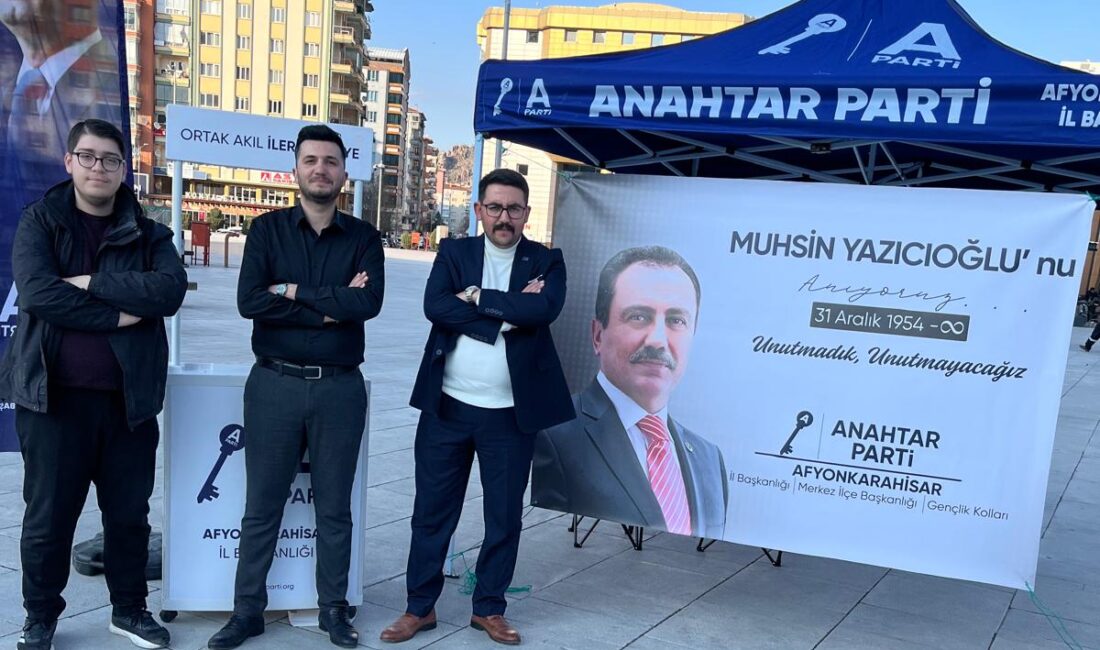 Afyonkarahisar’da Anahtar Parti İl Başkanlığı, Türk siyasetinin önemli isimlerinden Muhsin