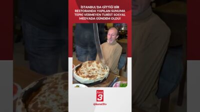 İstanbul’da gittiği bir restoranda yapılan sunuma tepki vermeyen turist sosyal