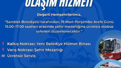 Adnan Öztaş yönetimindeki Sandıklı Belediyesi, Arefe Günü vatandaşların kabir ziyaretlerini