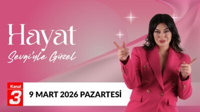 Hayat Sevgi’yle Güzel | 9 Mart 2026 Sevgi Aka ile