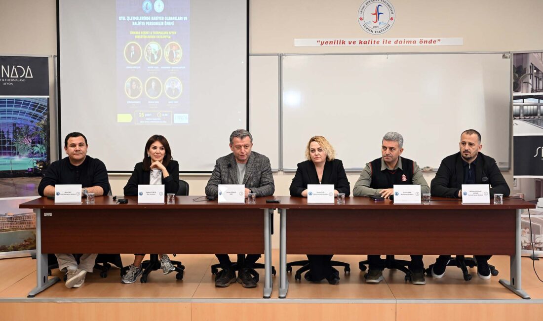 Afyon Kocatepe Üniversitesi (AKÜ) Turizm Fakültesi tarafından “Otel İşletmelerinde Kariyer
