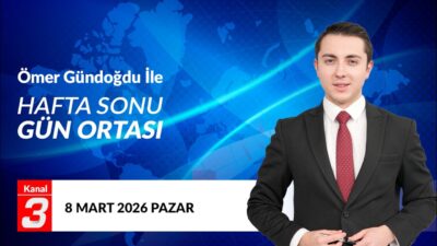 Kanal 3Paz, Mart 8, 2026 12:30pmURL:Embed:Ömer Gündoğdu İle Hafta Sonu