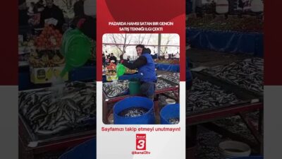 Pazarda hamsi satan bir gencin satış tekniği ilgi çekti… 📶https://kanal3.com.tr/