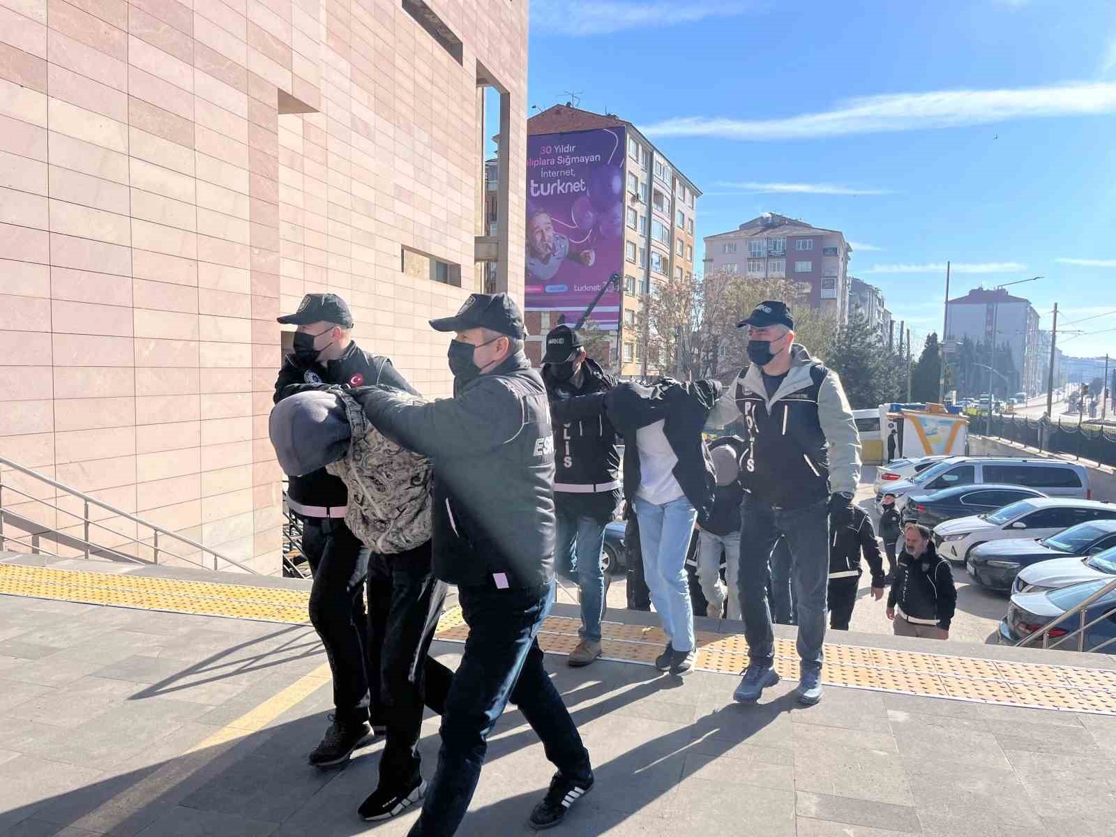 Eskişehir merkezli başlatılan ve 6 ili kapsayan geniş çaplı uyuşturucu