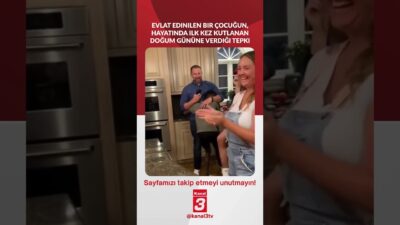 Evlat edinilen bir çocuğun, hayatında ilk kez kutlanan doğum gününe