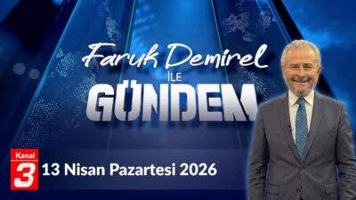 Faruk Demirel İle Gündem | 13 Nisan 2026 Faruk Demir